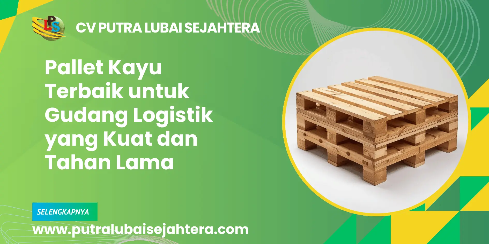 Pallet Kayu Terbaik untuk Gudang Logistik yang Kuat dan Tahan Lama