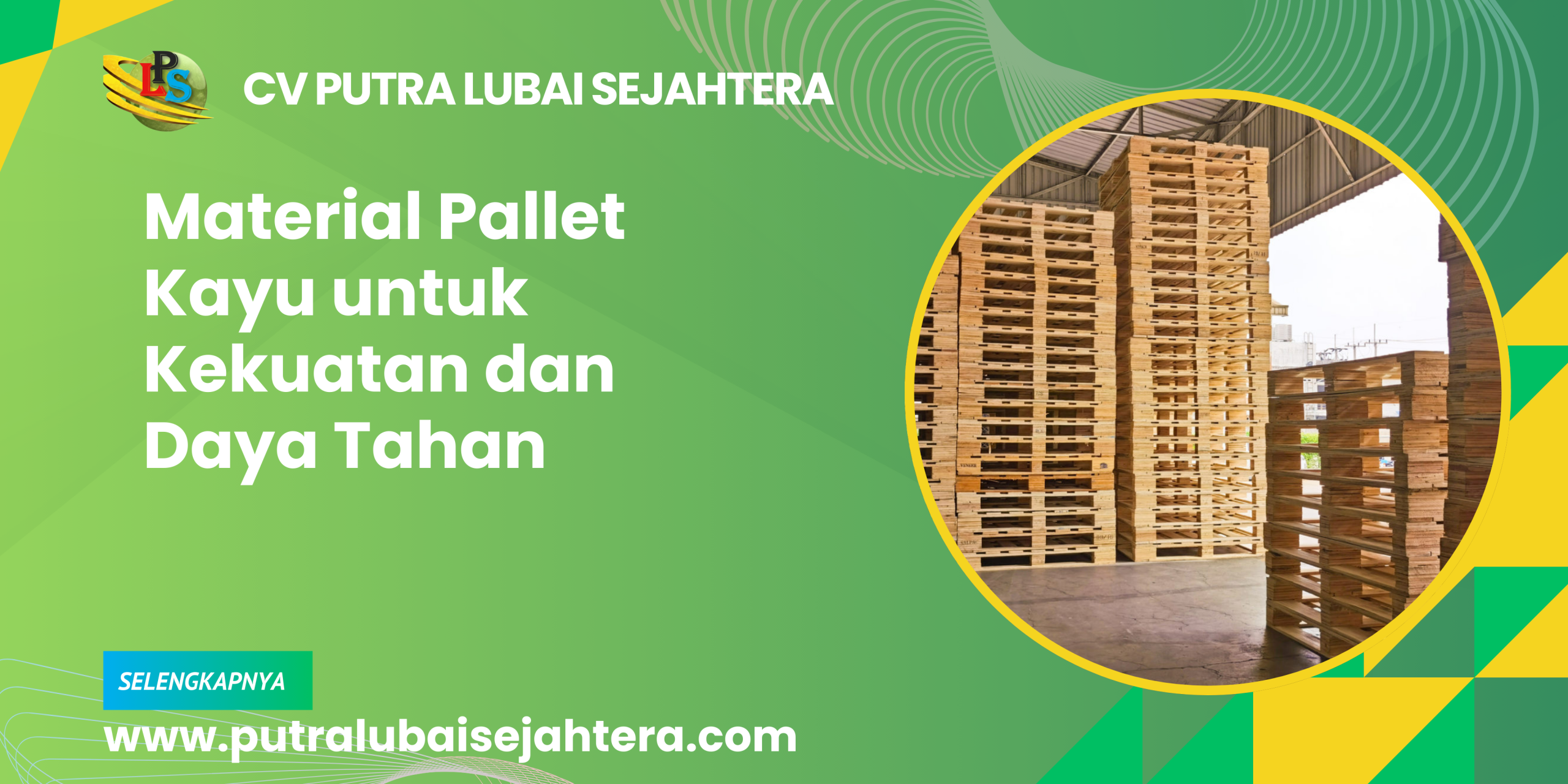 Material Pallet Kayu untuk Kekuatan dan Daya Tahan